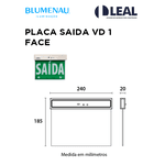 PLACA SAIDA VERDE 1 FACE BLUMENAU