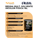 RESINA MULT. SOLVENTE INCOLOR FOSCA 18L HYDRONORTH