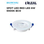 SPOT LED RED LED 6W 6500K BCO BLUMENAU