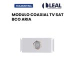 MOD COAXIAL TV SAT BCO ARIA TRAMONTINA 