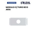 MODULO FURO BCO ARIA TRAMONTINA 