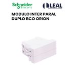 MODULO INTER PARAL DUPLO BCO ORION 