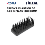 ESCOVA PLASTICO DE ACO 5 FILAS 130X50MM ROMA