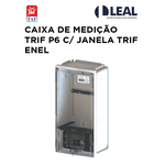 CAIXA DE MEDIÇÃO TRIF P6 C/ JANELA TRIF ENEL