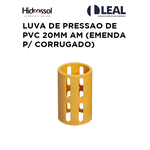 LUVA DE PRESSAO DE PVC 20MM AM (EMENDA P/ CORRUGADO) HIDROSSOL