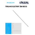 TRILHO ELETRIF 2M BRANCO