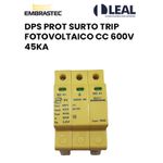 DPS PROT SURTO TRIP FOTOVOLTAICO CC 600V 45KA EMBRASTEC 2039