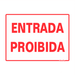 PLACA EM POLIESTIRENO 15X20 ENTRADA PROIBIDA 