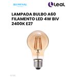 LAMPADA BULBO A60 FILAMENTO LED 4W BIV 2400K E27 BLUMENAU