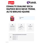 ESMALTE DIALINE SECA RAPIDO BCO NEVE 750ML ALTO BRILHO IQUINE