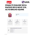 ESMALTE DIALINE SECA RAPIDO BCO NEVE 3,0L ALTO BRILHO IQUINE