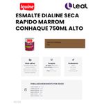 ESMALTE DIALINE SECA RAPIDO MARROM CONHAQUE 750ML ALTO BRILHO IQUINE 