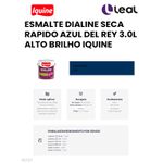 ESMALTE DIALINE SECA RAPIDO AZUL DEL REY 3,0L ALTO BRILHO IQUINE 