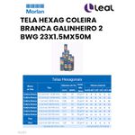 TELA HEXAG COLEIRA BRANCA GALINHEIRO 2" BWG 23X1,5MX50M MORLAN (1707)