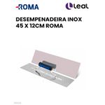 DESEMPENADEIRA INOX 45 X 12CM ROMA 