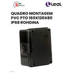 QUADRO MONTAGEM PVC PTO 160X120X80 IP68 ROHDINA 