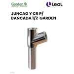 JUNCAO Y CR P/ BANCADA 1/2 GARDEN 