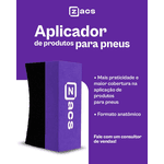 Aplicador de Produtos para Pneus Zacs - VONIXX 