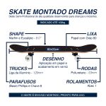 Skate Montado Dreams Pipas
