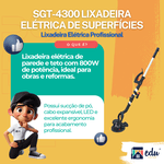 Lixadeira Elétrica SGT4300 Teto Parede 800W