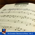 COMBO 3 LIVROS: Os Grandes Clássicos no Piano Vol. 1, 2 e 3