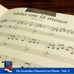 COMBO 3 LIVROS: Os Grandes Clássicos no Piano Vol. 1, 2 e 3