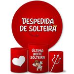 Trio Capa Cilindro + Painel Tema Despedida de Solteira Vermelho Veste Fácil
