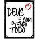 PLACA 18X23 DEUS E BOM TEMPO TODO DEC52