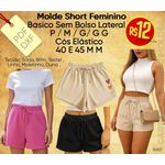 Molde Short Basico Feminino / Sem Bolso / P ao GG