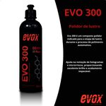 POLIDOR DE LUSTRO EVO 300 3º ETAPA 500ML EVOX
