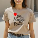 Camiseta Feminina T-shirt Que a Felicidade Vire Rotina - Caqui