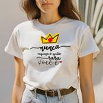 Camiseta T-shirt Feminina Nunca Esqueça o Quão Rara Você é - Branco