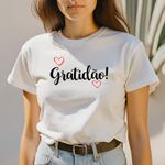 Camiseta T-shirt Feminina Gratidão - Branco