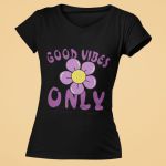 Camiseta Básica Feminina Good Vibes Only Flor 100% Algodão Premium - Preto