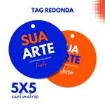 TAG REDONDO 5x5 cm PERSONALIZADO - FRENTE E VERSO