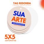 TAG REDONDO 5x5cm PERSONALIZADO - 40uni. IMPRESSÃO Frente