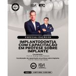  Especialização em Implantodontia Com Capacitação em Prótese sobre Implante