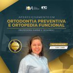 Aperfeiçoamento em ORTODONTIA PREVENTIVA E ORTOPEDIA FUNCIONAL