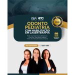 Especialização em Odontopediatria com Habilitação em Laserterapia