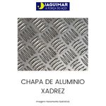 CHAPA DE ALUMÍNIO XADREZ (PISO) 1,50 MM