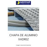 CHAPA DE ALUMÍNIO XADREZ (PISO) 1,50 MM