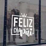 Adesivo Para Vitrine Dia dos Pais