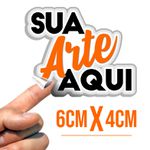 Etiqueta Adesiva com sua arte 6cmx4cm