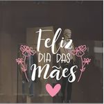 Adesivo Vitrine Feliz dia das Mães Flores