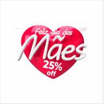 Adesivo Vitrine Feliz dia das Mães 25% OFF