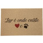 TAPETE VINIL PET DOG LAR ONDE EXISTE 40CM X 60CM