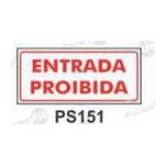 PLACA SINAL 13X30CM 151 ENTRADA PROIBIDA