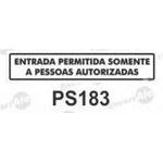 PLACA SINAL 6,5X30CM 183 ENT PERM PES AUT