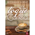 Um Toque de Canela - Três Irmãs - Livro 2 