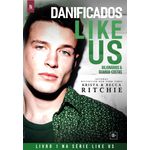 Danificados Like us – Bilionários & Guarda-Costas - Livro 1 